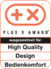Plus X Award – High Quality, Design, Bedienkomfort